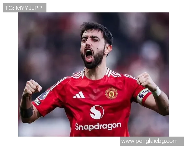 布鲁诺费尔南德斯：从默默无闻到足球明星的华丽蜕变之路