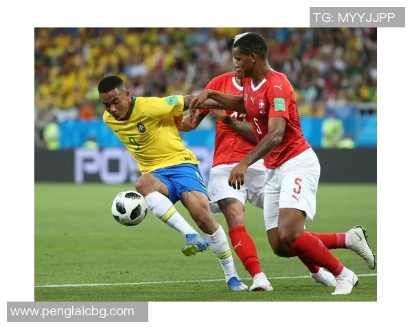 巴西队与瑞士队精彩对决直播全程回顾与赛后分析