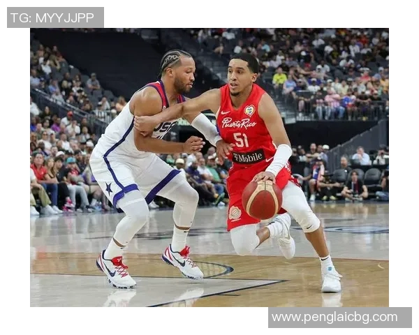 波多黎各男篮与安哥拉队2019年激战回顾及精彩瞬间分析