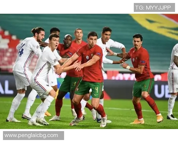 法国与葡萄牙激战正酣最终结果揭晓引发热议 法国与葡萄牙激战正酣最终结果揭晓引发热议